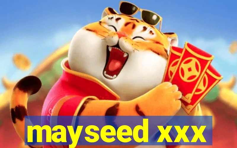 mayseed xxx